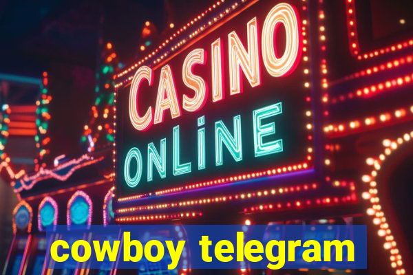 cowboy telegram